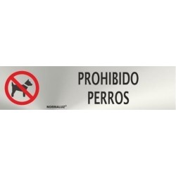 SEÑAL INOX PROHIBIDO PERROS...